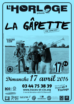 affiche La Gpette à l'Horloge dimanche 17 avril 2016 à 17h.